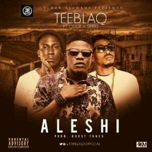 MUSIC | TeeBlaq – Aleshi (Freestyle) ft. Q-Dot & Serik