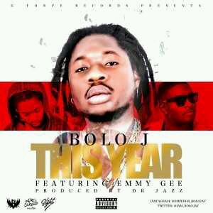 MUSIC | Bolo J – This Year ft. Emmy Gee (Prod. by Dr. Jazz)
