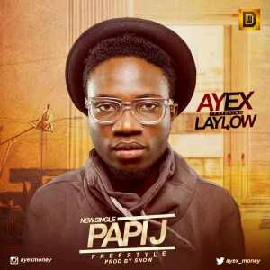 MUSIC | Ayex – Papi J ft. Laylow