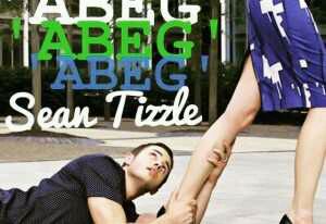 VIDEO TEASER | Sean Tizzle – Abeg Abeg Abeg