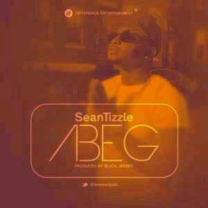 VIDEO + AUDIO | Sean Tizzle – Abeg