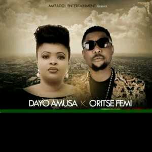 MUSIC | Dayo Amusa ft Oritse Femi – Aye Mi (Remix)