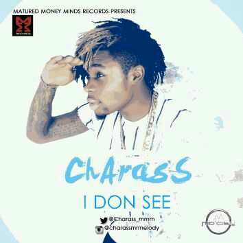 VIDEO | Charass – I Don See (Teaser)