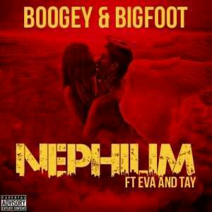 MUSIC | Boogey & Bigfoot – Nephilim ft Eva & Tay