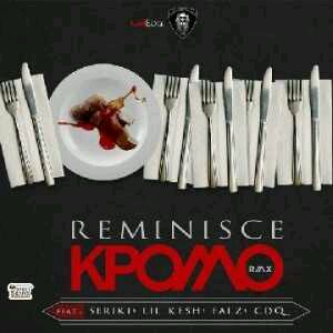 MUSIC | Reminisce X Seriki X Lil Kesh X Falz X CDQ – Kpomo (Remix)