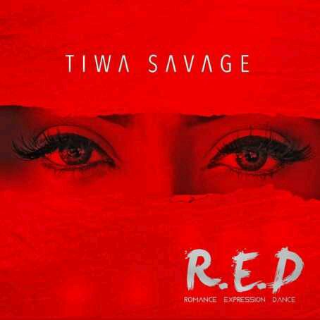 ALBUM COVER | Tiwa Savage – R.E.D ( R0mance, Expression & Dance)