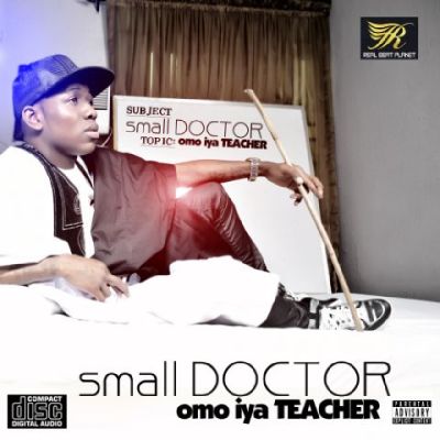 MUSIC | Small Doctor Unveils Art For Sophomore Album, “Omo Iya Teacher”