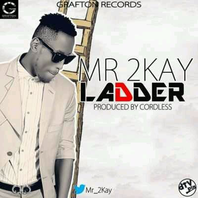 Mr. 2Kay – “Ladder” (Prod. By Cordless)