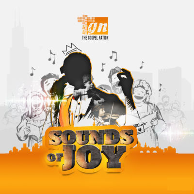Gospel Nation Presents “Sounds of Joy EP” Featuring, Masterkraft, Frank Edward And Nosa