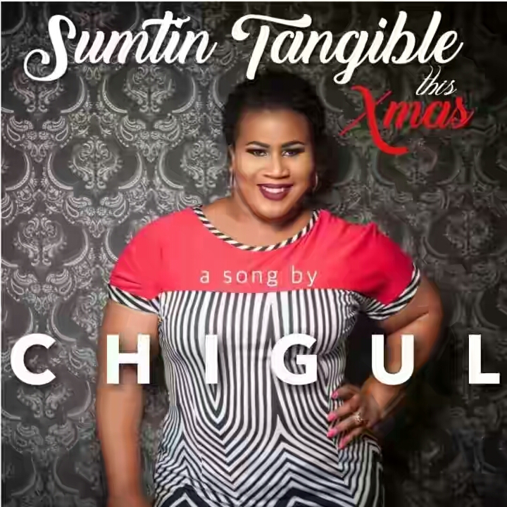 VIDEO + AUDIO | Chigul – Sumtin Tangible this Xmas