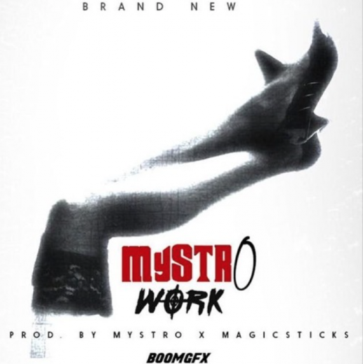 VIDEO | Mystro – Work