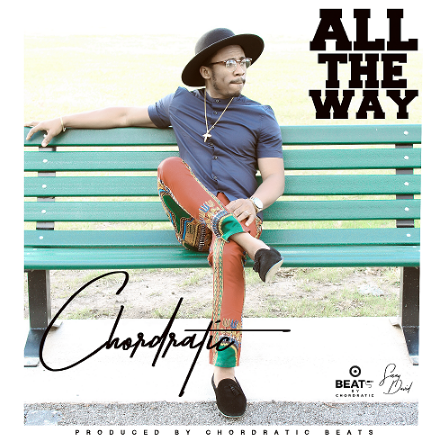 Chordratic – All The Way