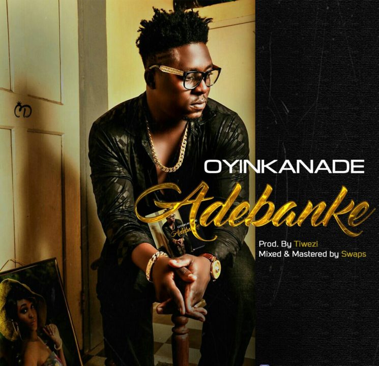 Oyinkanade – Adebanke