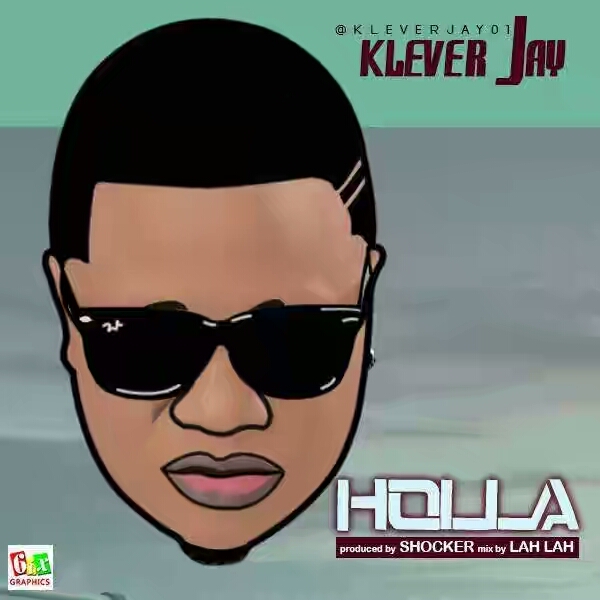 DOWNLOAD: Klever Jay – Holla (Prod. By Shocker Beat)