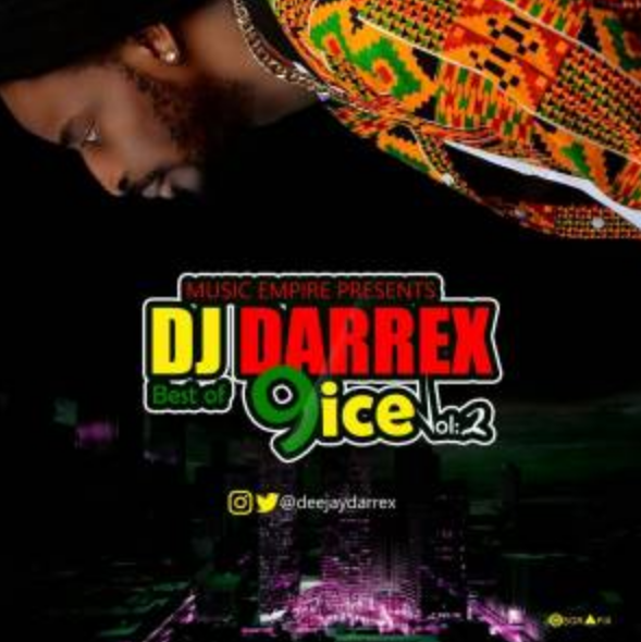 Mixtape: DJ DARREX – BEST OF 9ICE (RELOADED) • illuminaija