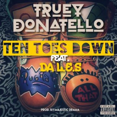 DOWNLOAD MP3: Truey Donatello ft. Da L.E.S – Ten Toes Down (Timbalands)