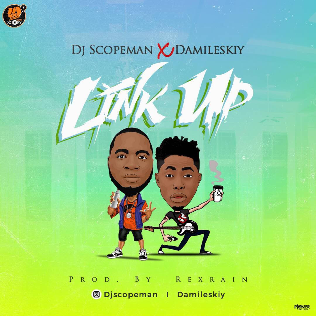 Dj Scopeman x Damileskiy – Link Up