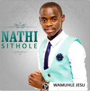 DOWNLOAD ALBUM: Nathi Sithole – Wamuhle Jesu