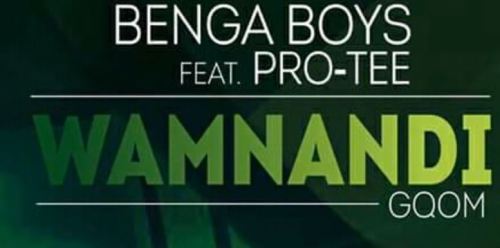 Benga Boys – Wamnandi (Gqom) Ft. Pro-Tee