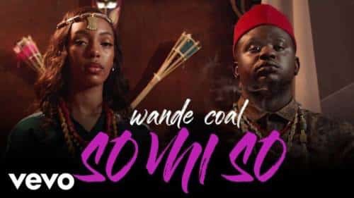 VIDEO: Wande Coal – So Mi So