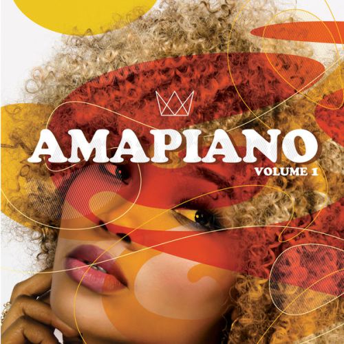 DOWNLOAD Various Artists AmaPiano Volume 1 ALBUM • illuminaija