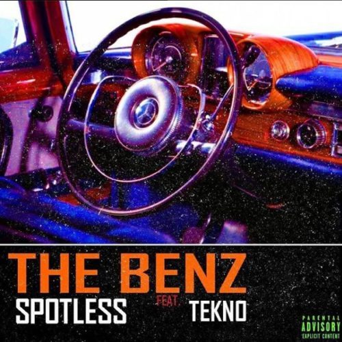 LYRICS | Spotless – The Benz ft. Tekno
