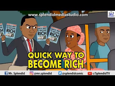 Comedy Video: Splendid Cartoon – Quick Ways To Be Rich - illuminaija