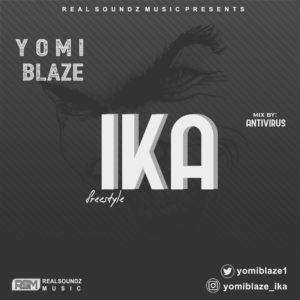 MUSIC | Yomi Blaze – Ika
