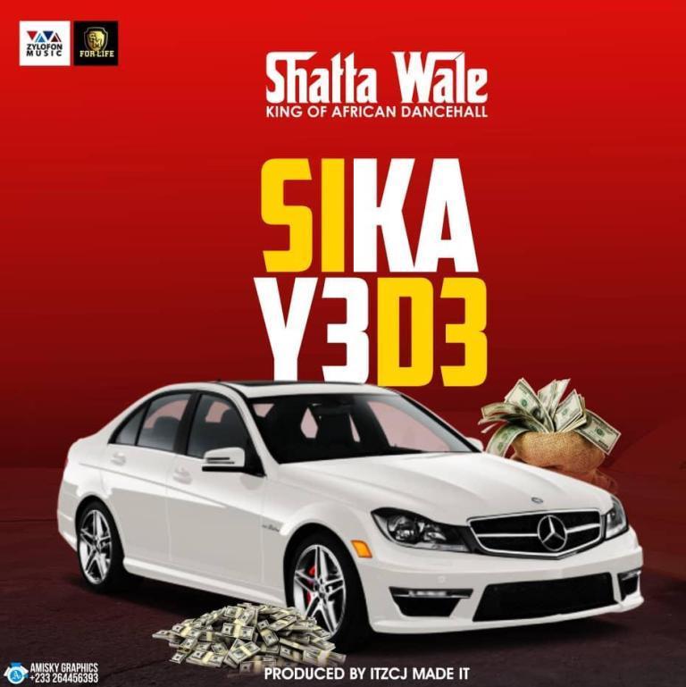 DOWNLOAD: Shatta Wale – Sika Y3 D3 (mp3)