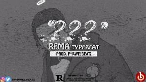 Free Beat: Rema type beat (Phawel Beat 