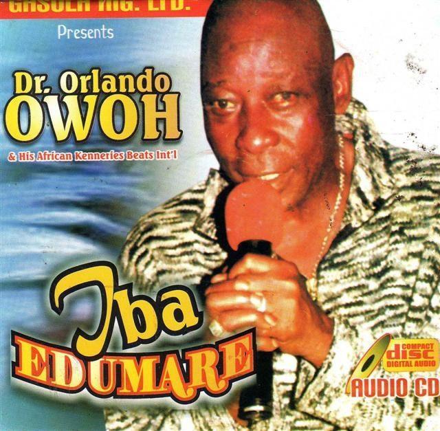 best of orlando owoh songs