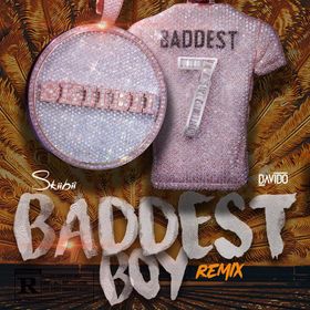 Skiibii – Baddest Boy (Remix) ft. Davido [Lyrics]