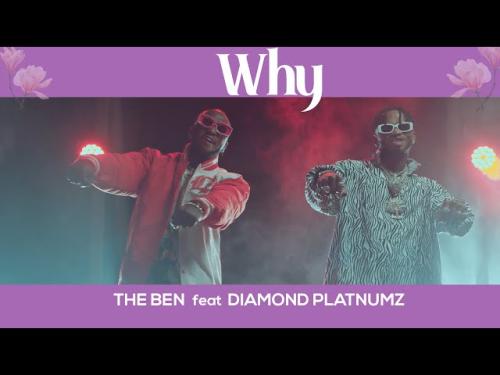 VIDEO: Diamond Platnumz – Why Ft. The Ben | mp4 Download
