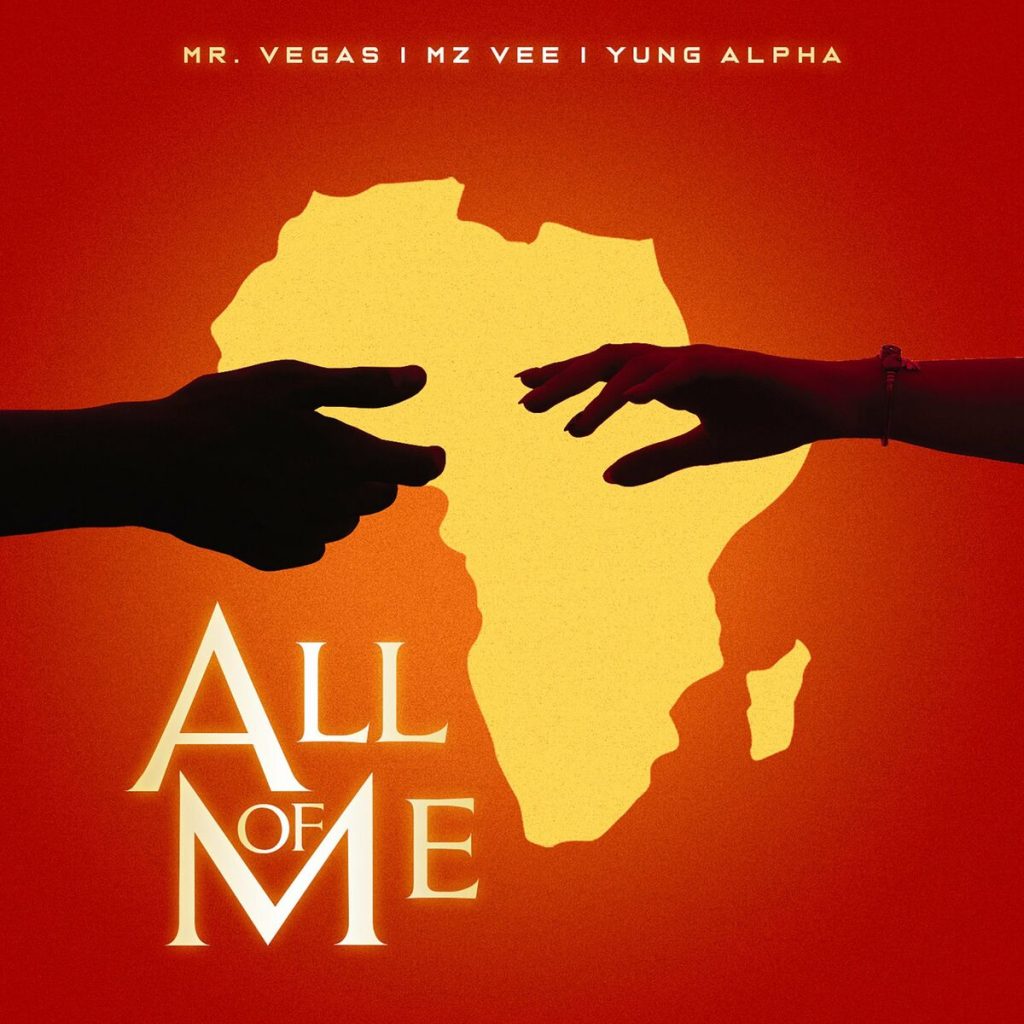 DOWNLOAD Mr Vegas – All Of Me Ft MzVee x Yung Alpha mp3