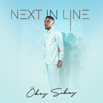 DOWNLOAD Okey Sokay – Next In Line mp3