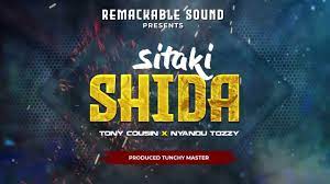 DOWNLOAD Tony Cousin ft Nyandu Tozzy – SITAKI SHIDA mp3