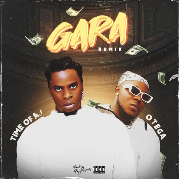DOWNLOAD TimeOfAJ ft. Otega – Gara (Remix) mp3