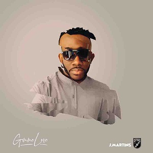 DOWNLOAD J Martins – Gimme Love mp3