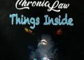DOWNLOAD Chronic Law – Things Inside mp3
