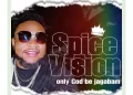 DOWNLOAD Spice Vision – Only God Be Jagabam mp3