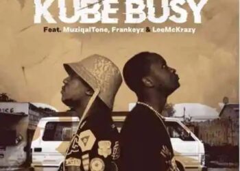 DOWNLOAD Amu Classic – Kube Busy Ft Kappie, Muziqal Tone, Frankeyz & LeeMcKrazy mp3