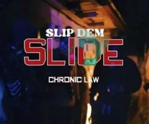 DOWNLOAD Chronic Law – Slip Dem Slide mp3