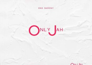 DOWNLOAD Eno Barony – Only Jah mp3