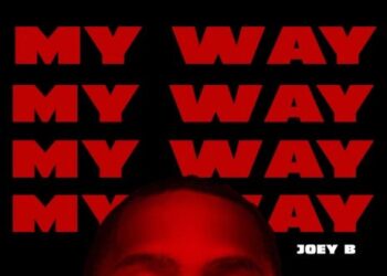 DOWNLOAD Ghetto Boy – My Way Ft Joey B mp3
