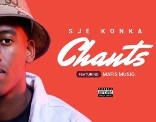 DOWNLOAD Sje Konka – Chants ft Mafis Musiq mp3