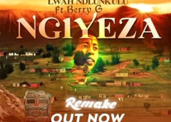 DOWNLOAD Berry G SA – Ngiyeza remake (Lwah Ndlunkulu) Ft. Lwah Ndlunkulu mp3