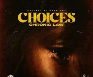 DOWNLOAD Chronic Law – Choices mp3:
