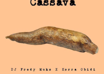 DOWNLOAD DJ Fredy Muks Ft. Korra Obidi – Ogede Cassava mp3
