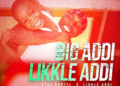 DOWNLOAD Vybz Kartel – Big Addi Likkle Addi Ft. Likkle Addi mp3