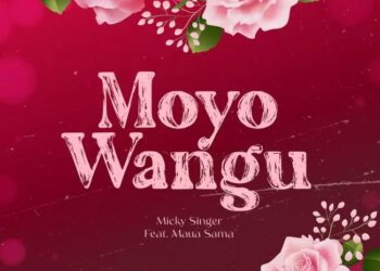 DOWNLOAD Micky Singer ft Maua Sama – Moyo Wangu mp3